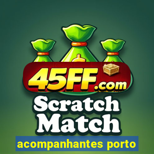 acompanhantes porto
